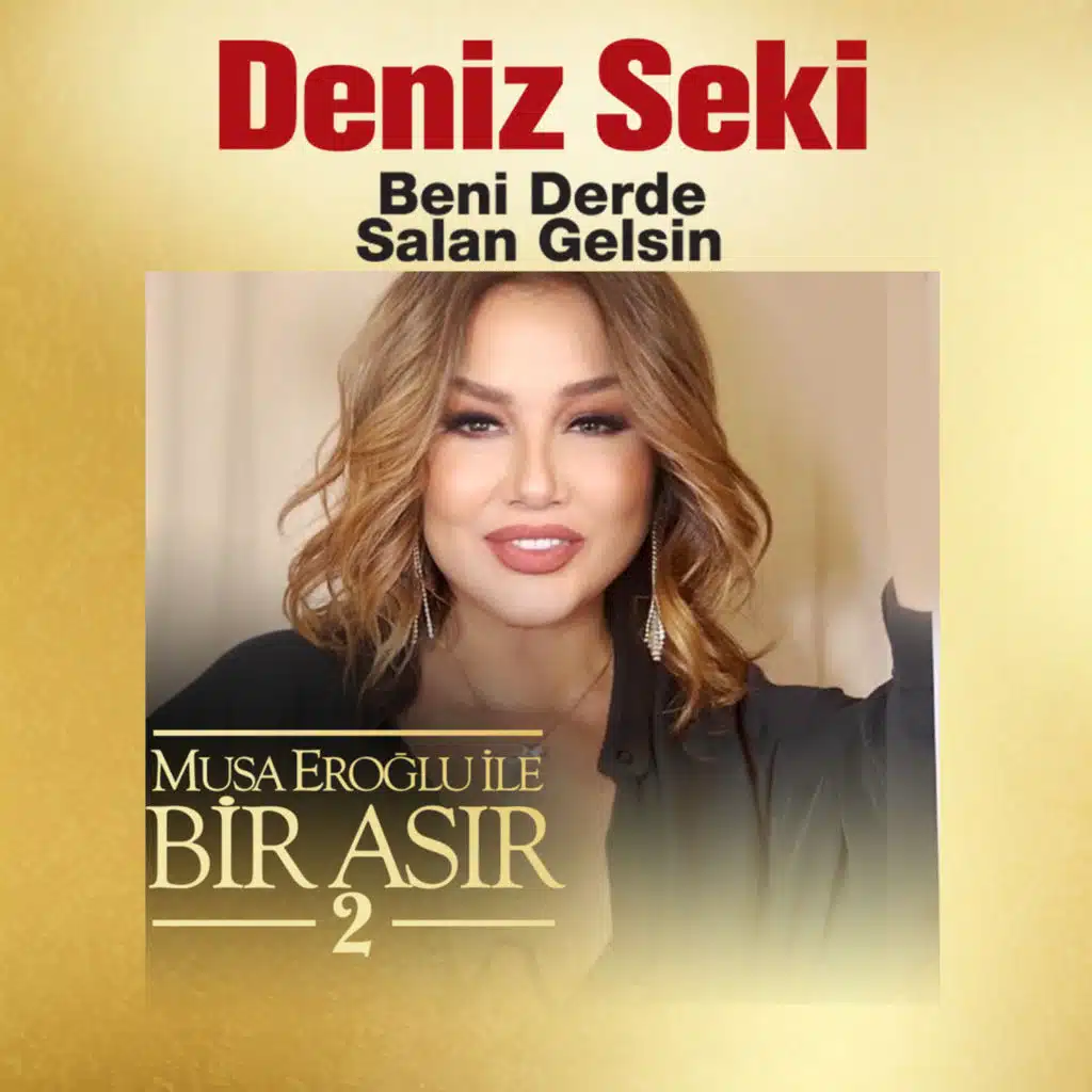 Beni Derde Salan Gelsin (Musa Eroğlu İle Bir Asır 2)