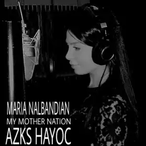 Azks Hayoc (My Mother Nation)