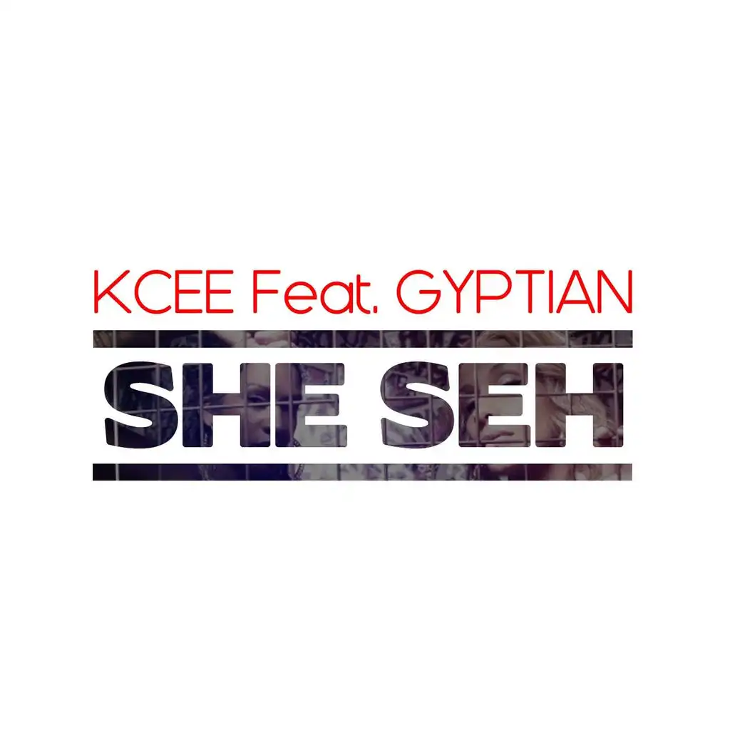 She Seh (feat. Gyptian)