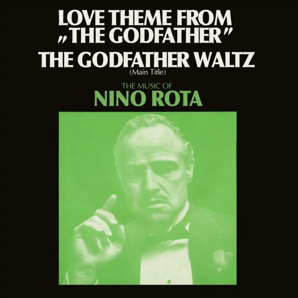 Love Theme From "The Godfather" / The Godfather Waltz (Main Title)