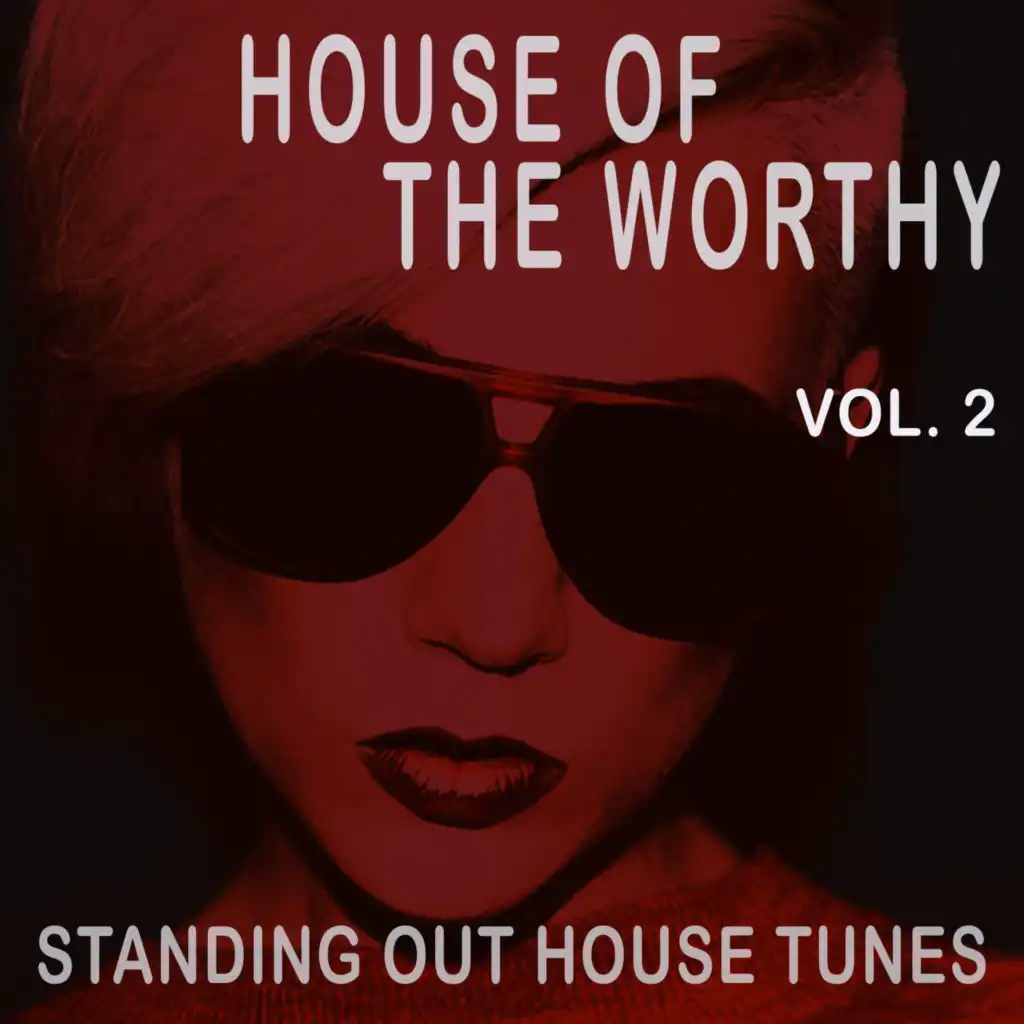 House of the Worthy, Vol. 2