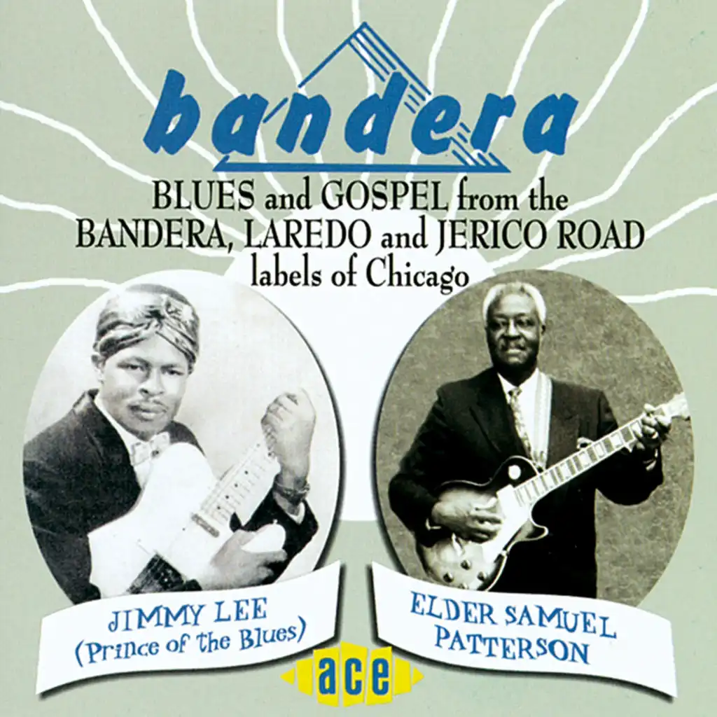 Bandera Blues and Gospel from the Bandera, Laredo and Jerico Road Labels