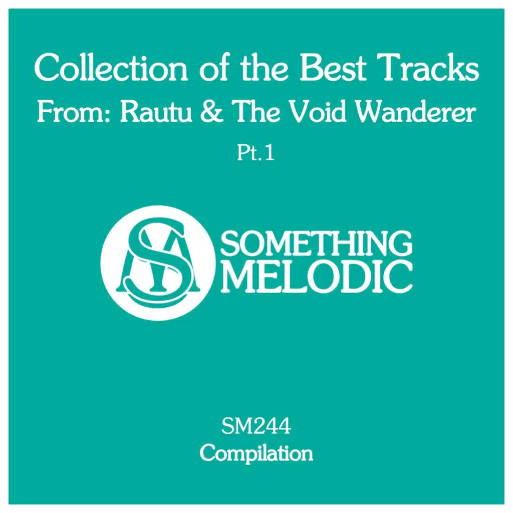 Collection of the Best Tracks From: Rautu & the Void Wanderer, Pt. 1