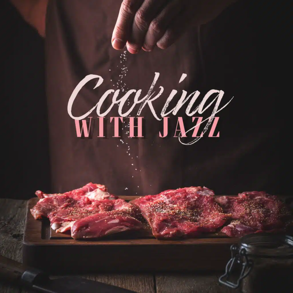Cooking Jazz Music Academy & Soft Jazz Mood