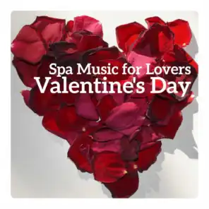 Spa Music for Lovers - Valentine's Day, Sensual Massage, Blissful Desire, Deep Relaxation Music