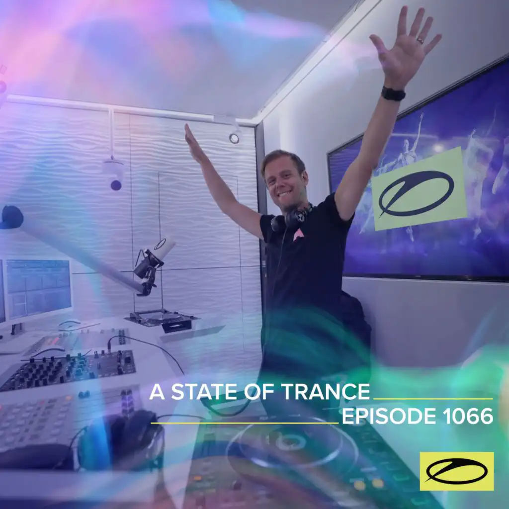 A State Of Trance (ASOT 1066) (Coming Up, Pt. 1)