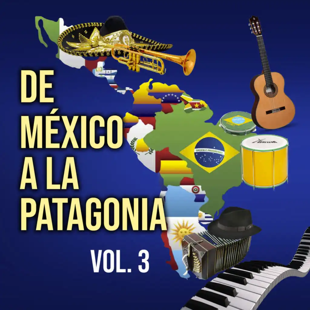 De México a la Patagonia (Vol. 3)