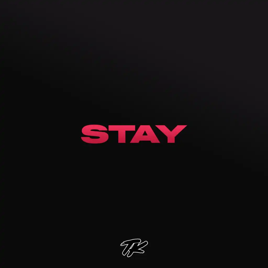 STAY