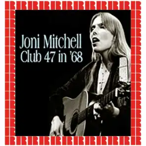 At Club 47, Cambridge MA. January 10th, 1968 (Hd Remastered Edition)