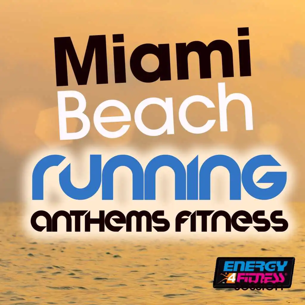 Miami Beach Running Anthems Fitness Session