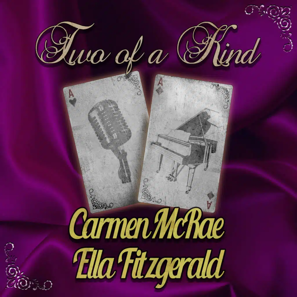 Two of a Kind: Carmen McRae & Ella Fitzgerald