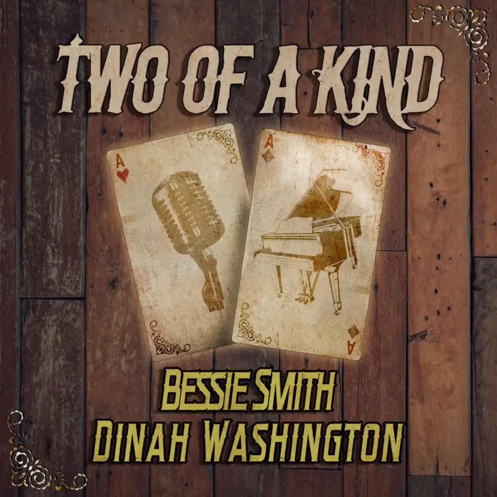 Two of a Kind: Bessie Smith & Dinah Washington