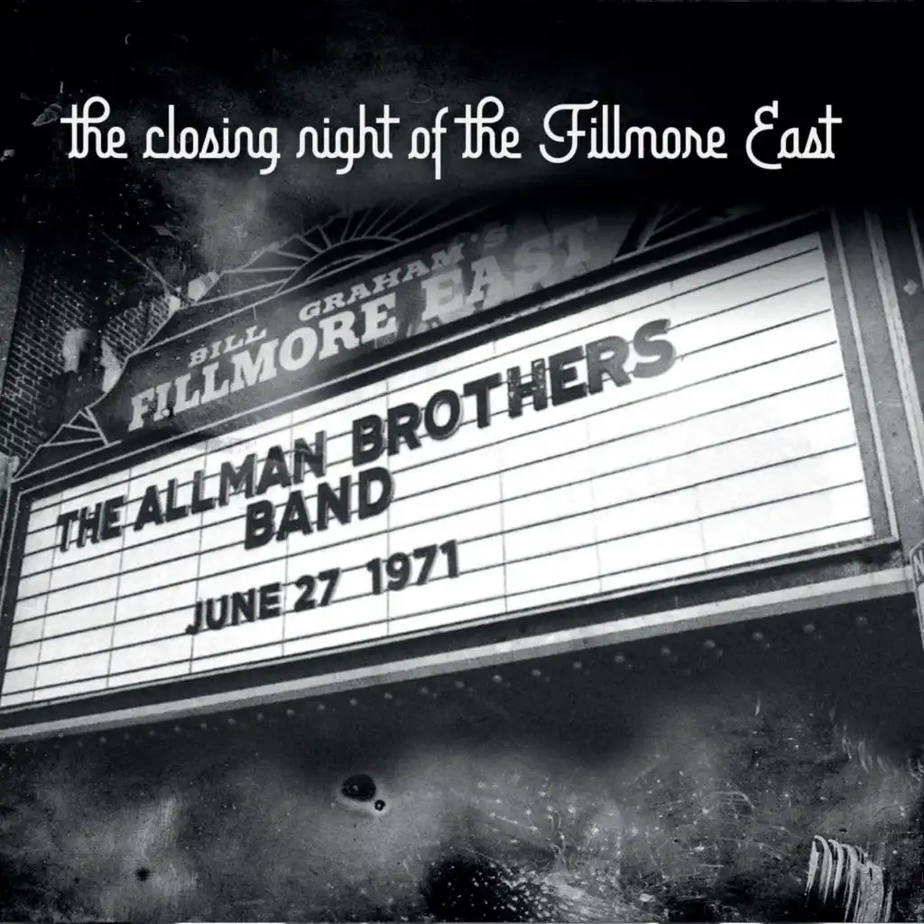 The Closing Night of the Filmore East (Fillmore East, New York, Ny June 27th 1971) [Live]