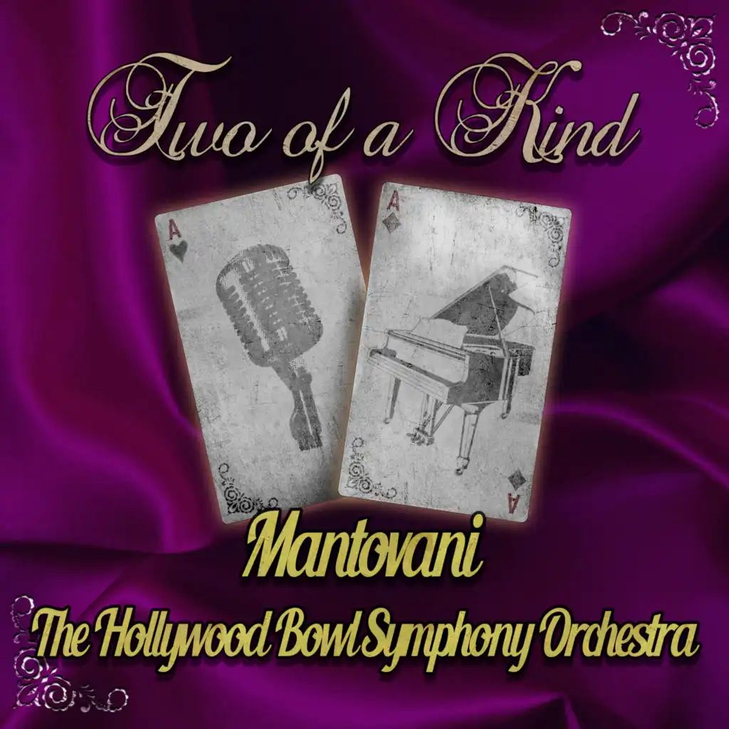 Two of a Kind: Mantovani & The Hollywood Bowl Symphony Orchestra