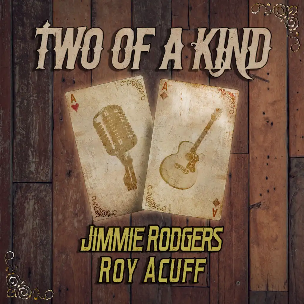 Two of a Kind: Jimmie Rodgers & Roy Acuff