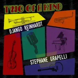 Two of a Kind: Django Reinhardt & Stephane Grappelli