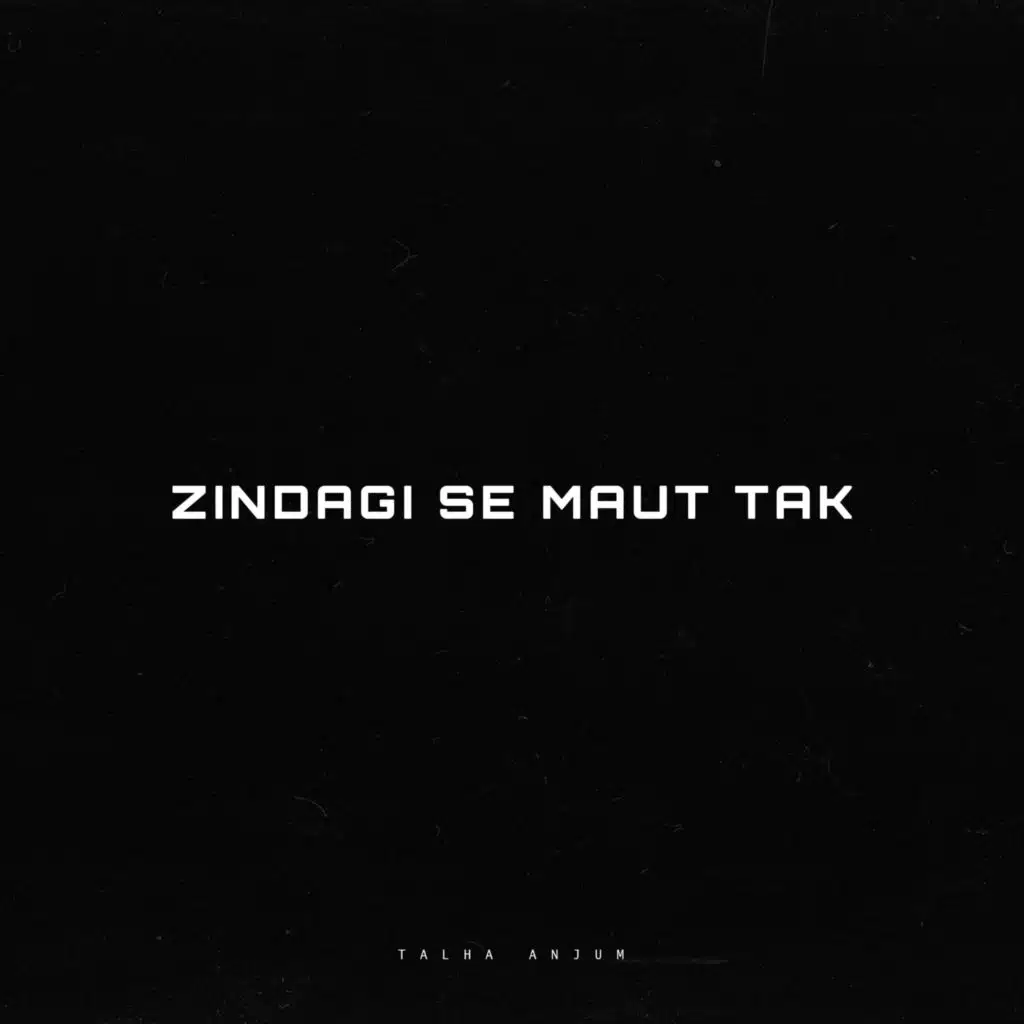 Zindagi Se Maut Tak