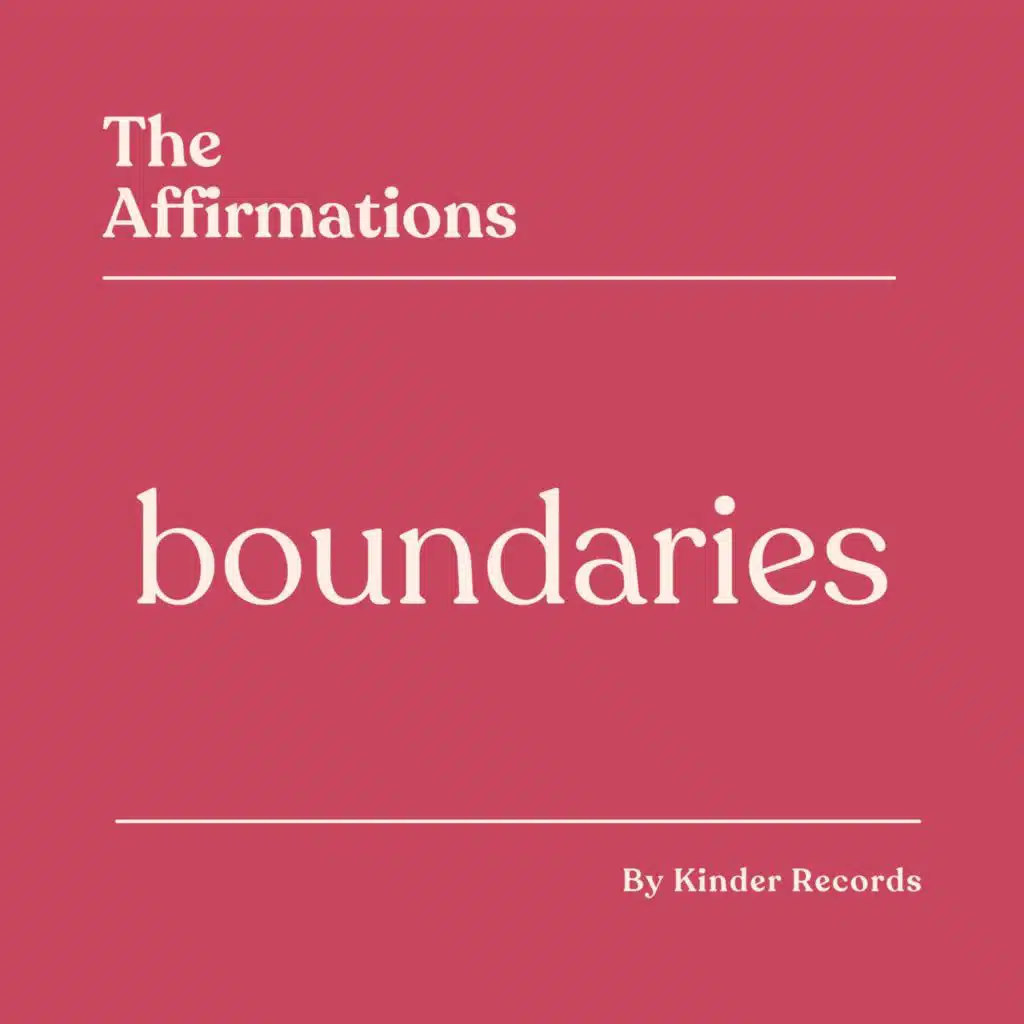 Parental Boundaries Affirmations