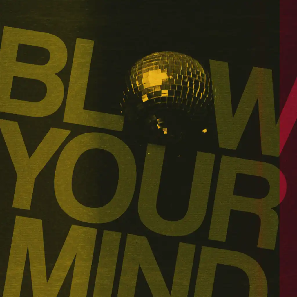 Blow Your Mind