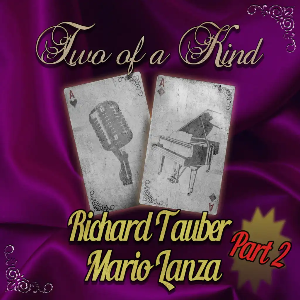 Two of a Kind: Richard Tauber & Mario Lanza, Pt. 2