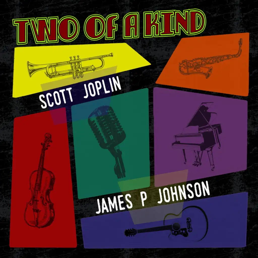 Two of a Kind: Scott Joplin & James P. Johnson