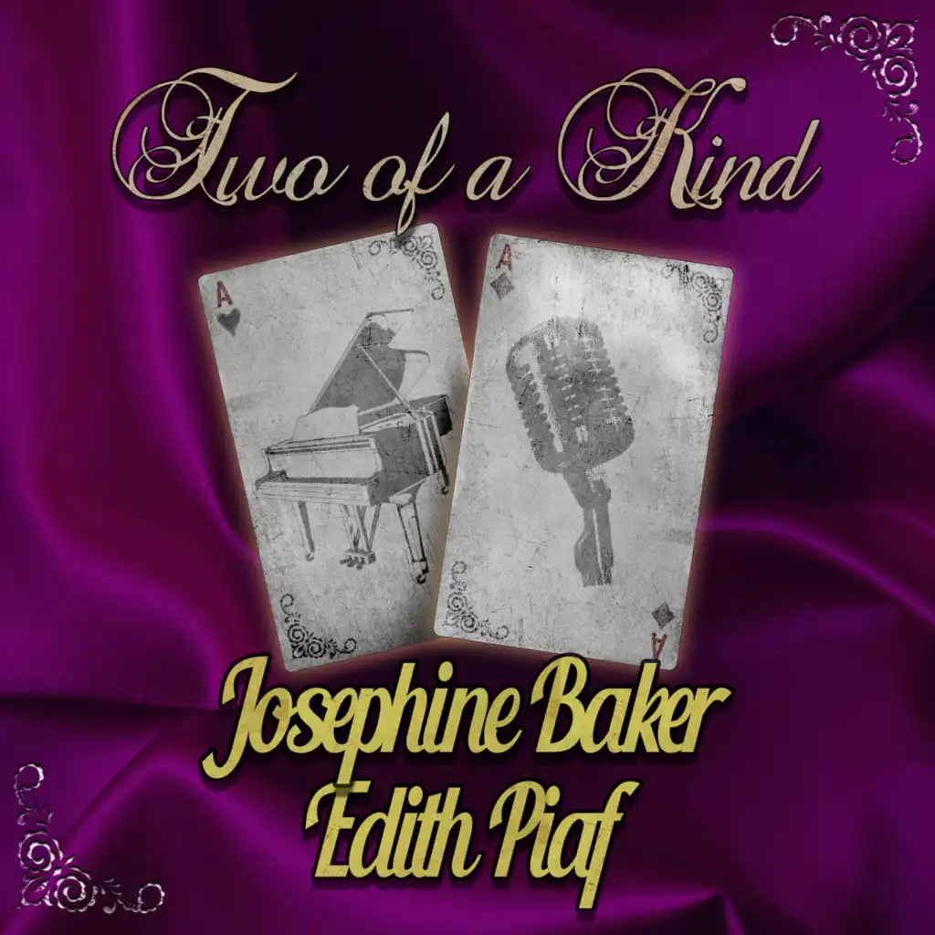 Two of a Kind: Josephine Baker & Edith Piaf