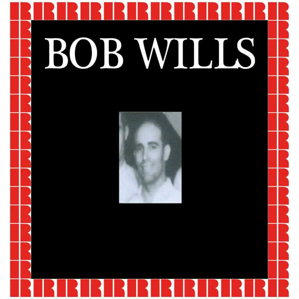 Bob Wills (Hd Remastered Edition)