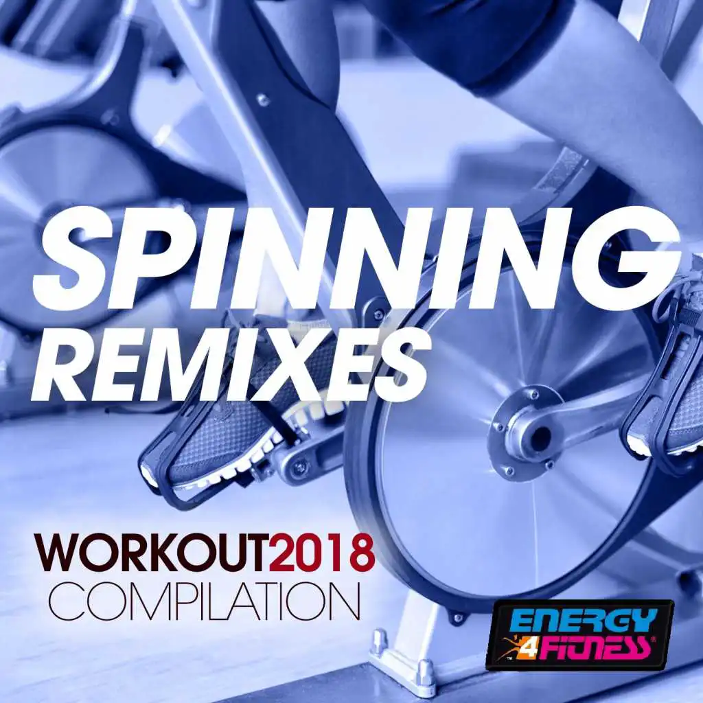 Spinning Remixes Workout 2018 Collection