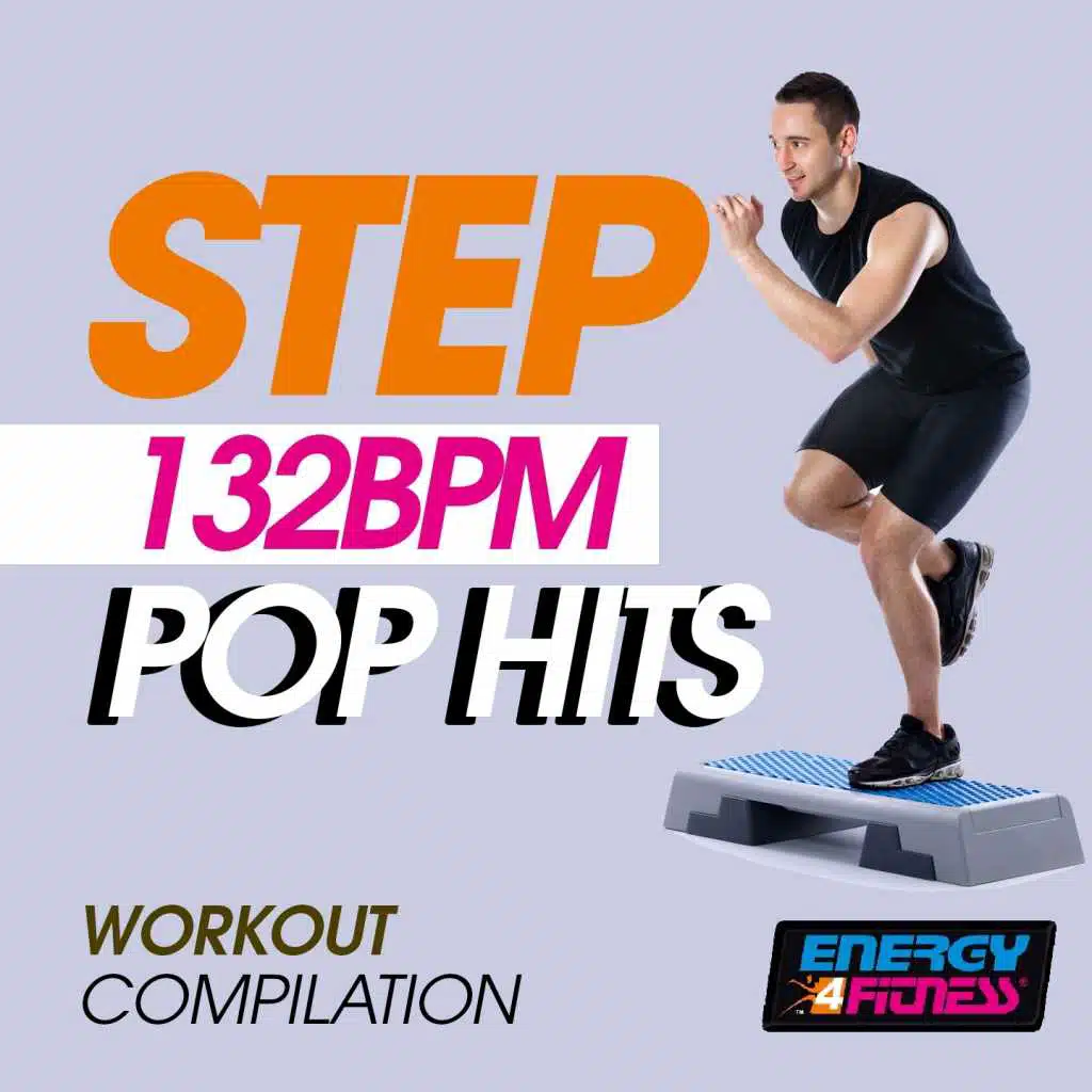 Step 132 Bpm Pop Hits Workout Compilation