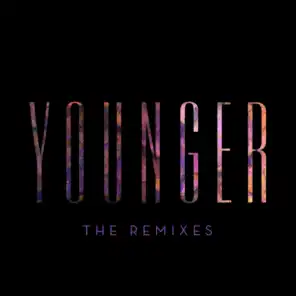 Younger (Dimitri Vangelis & Wyman Remix)
