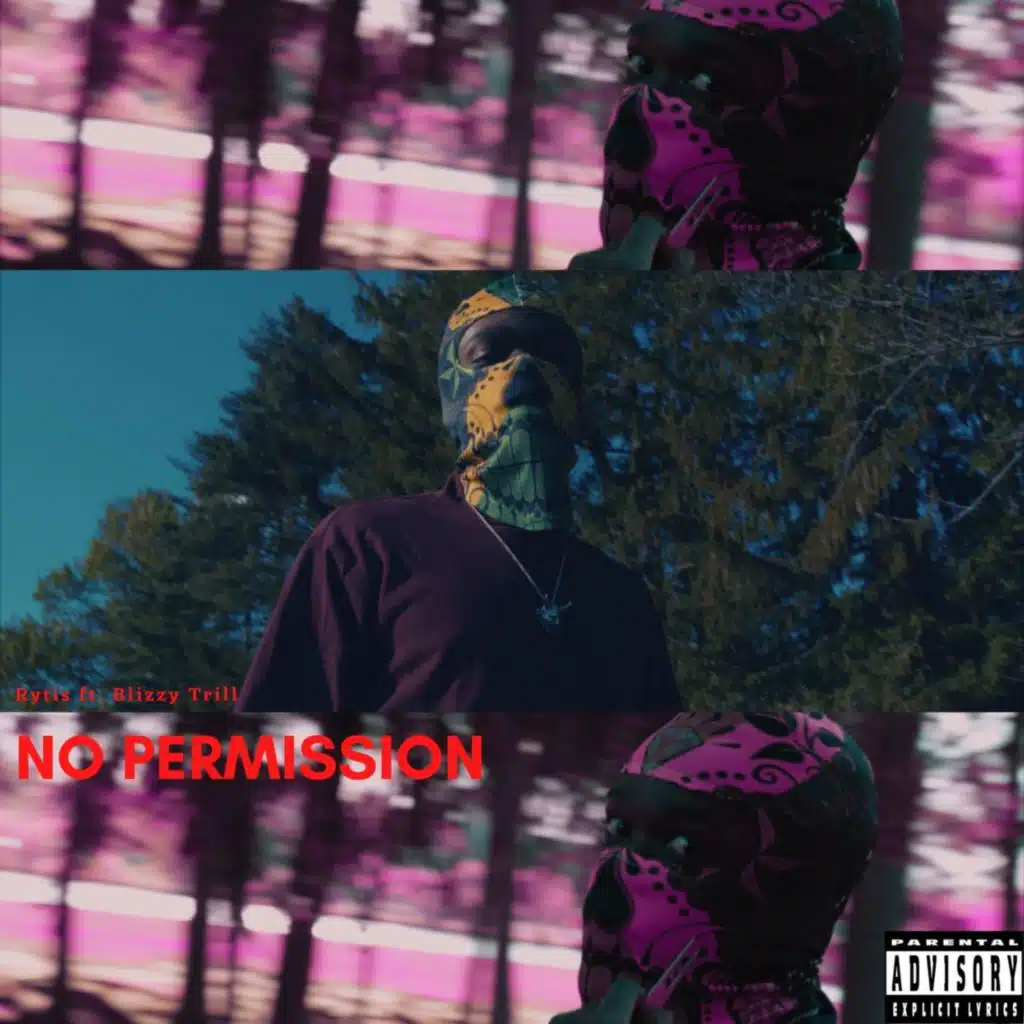 No Permission (feat. Blizzy Trill)