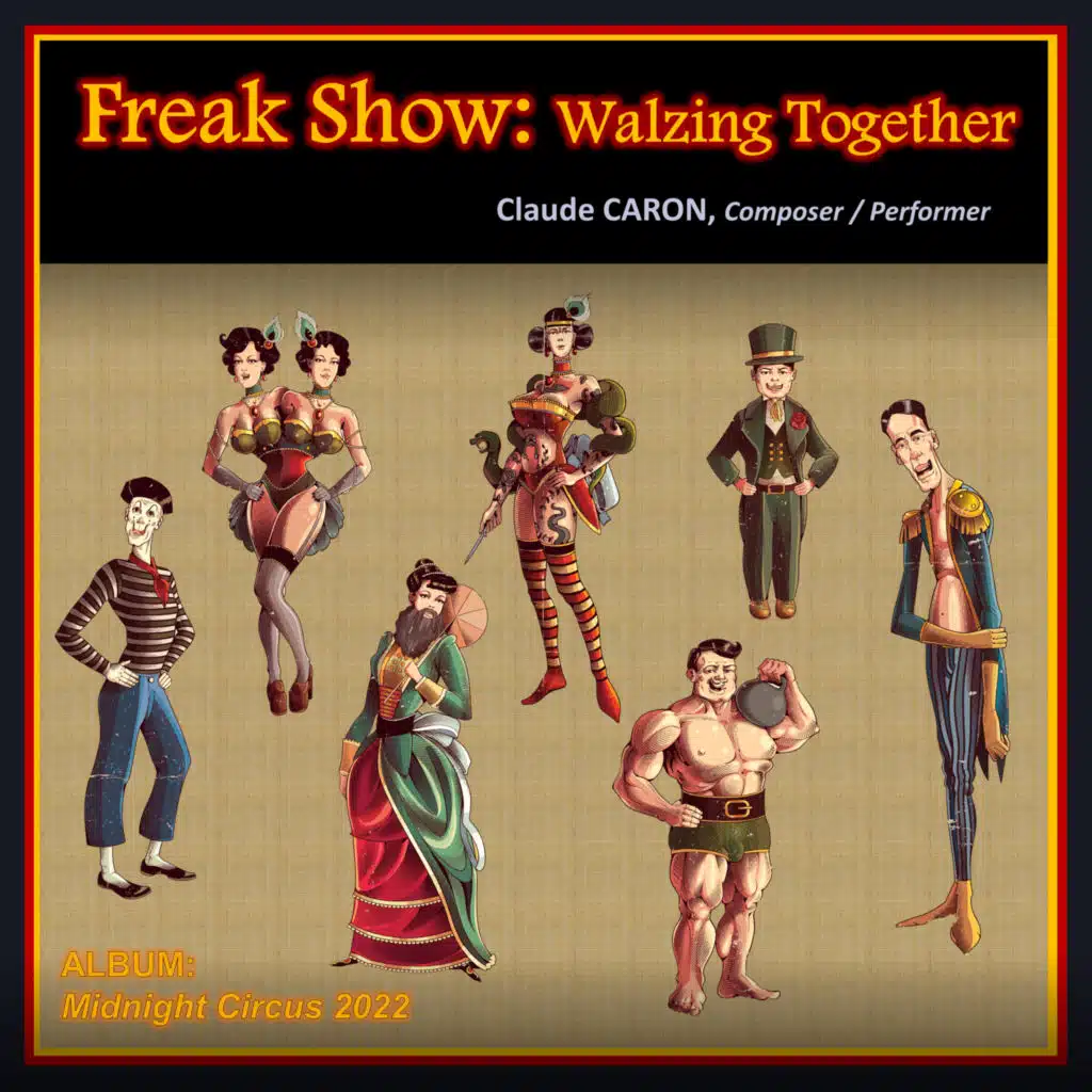 Freak Show: Walzing Together