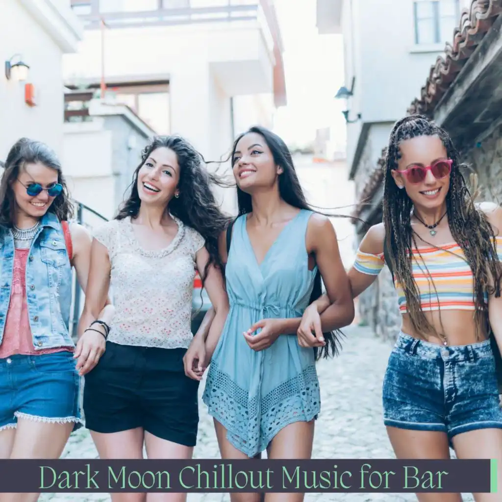 Dark Moon Chillout Music For Bar
