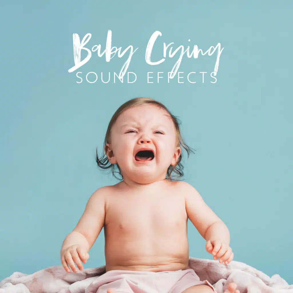 Baby Crying: Sound Effects