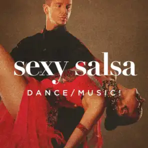 Sexy Salsa Dance Music!