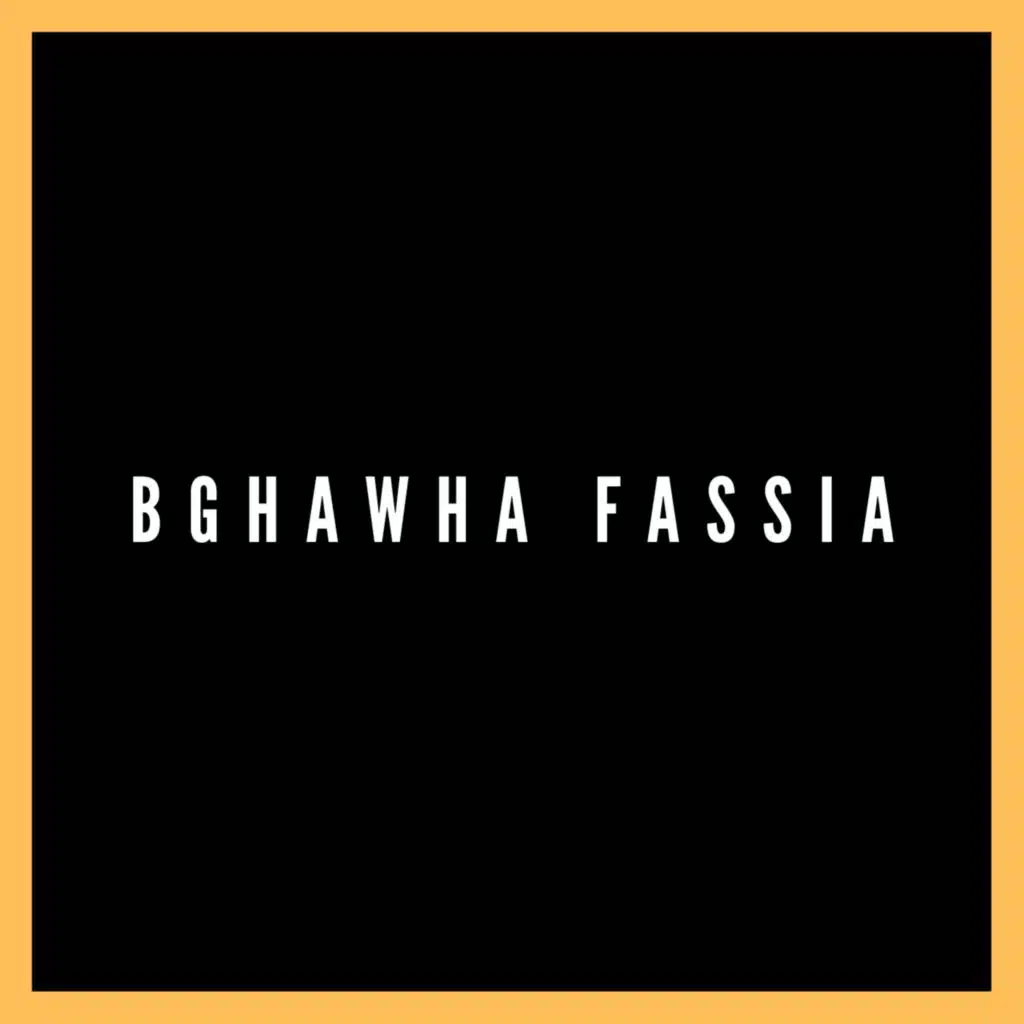 Bghwaha Fassia