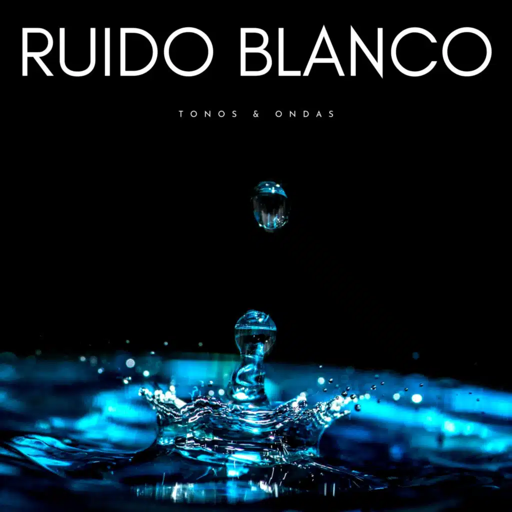 Ruido Blanco: Tonos & Ondas