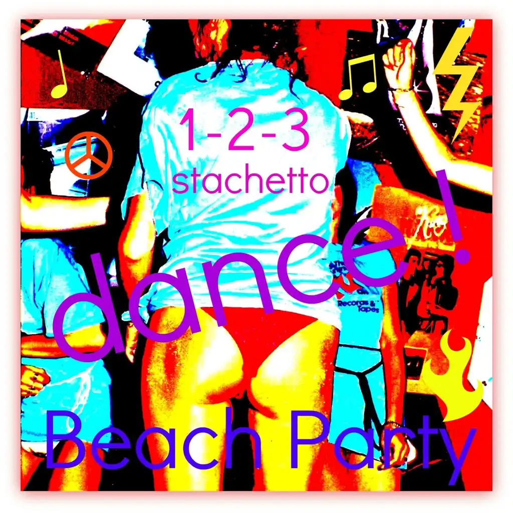 1,2,3 Stacchetto ! (Beach Party)