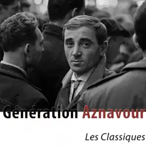 Génération Aznavour (Les classiques remasterisés)