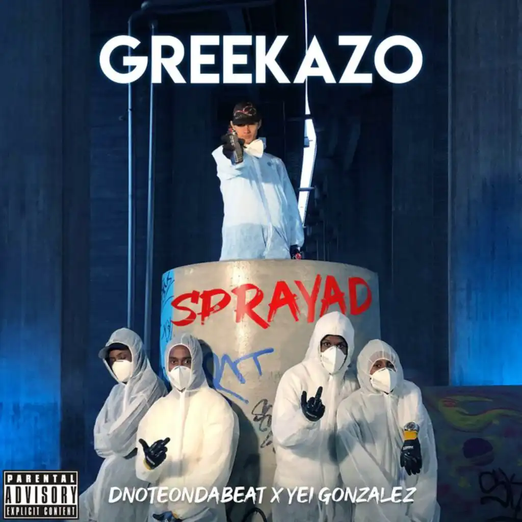 Sprayad (feat. DnoteOnDaBeat & Yei Gonzalez)