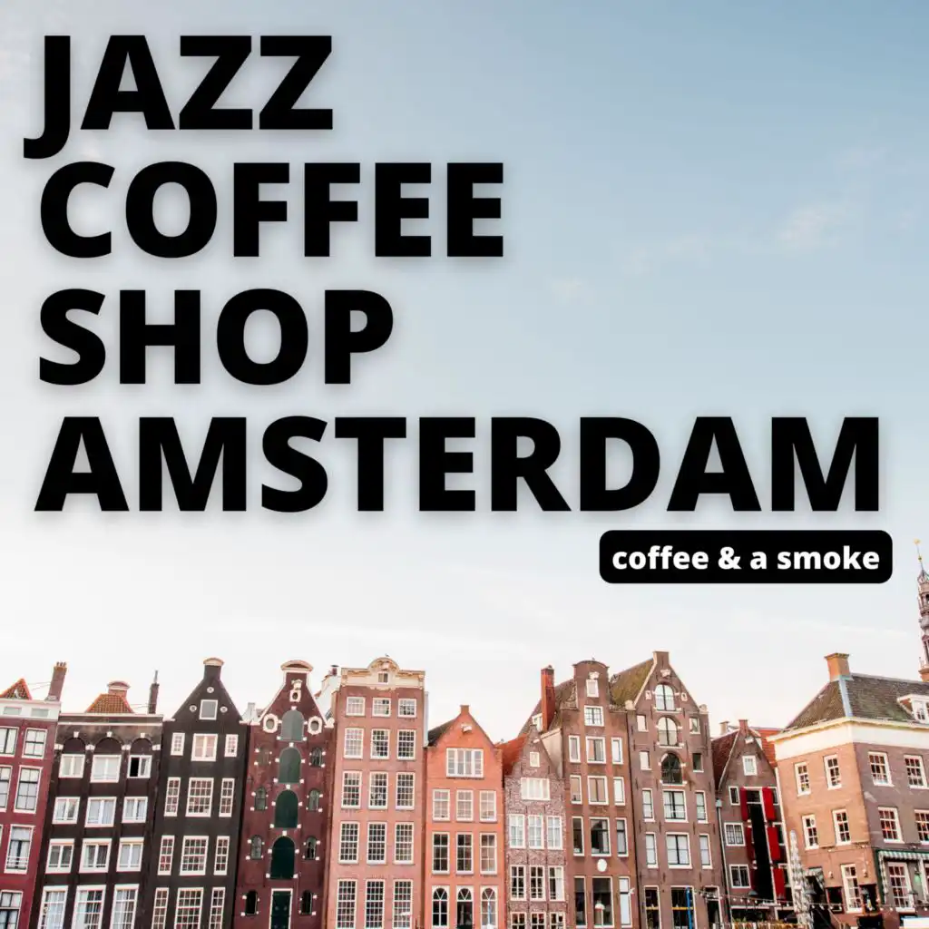 Jazz Coffee Shop Amsterdam