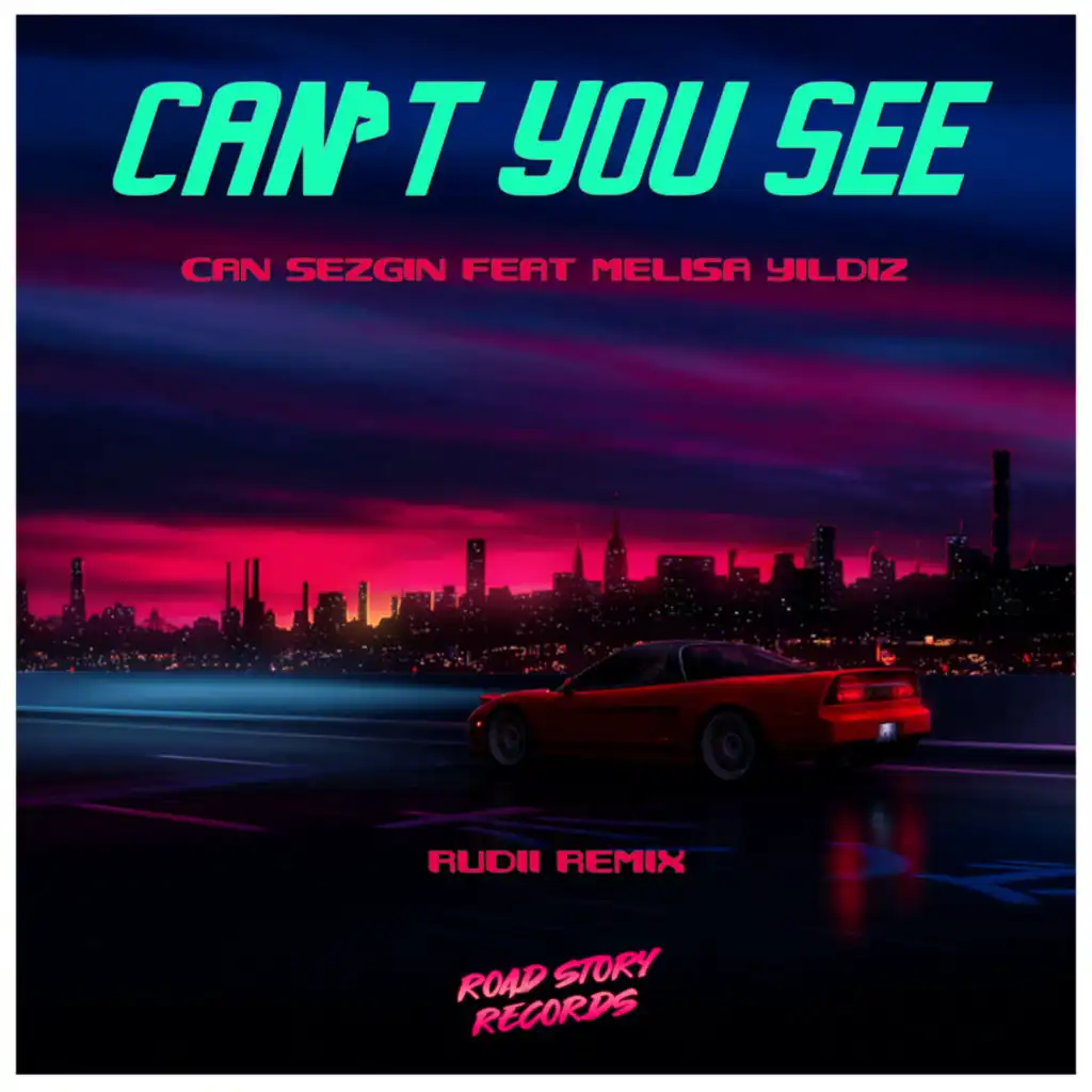 Can't You See (Rudii Remix) [feat. Melisa Yildiz]