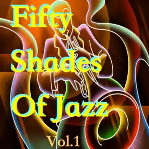 Fifty Shades Of Jazz, Vol. 1