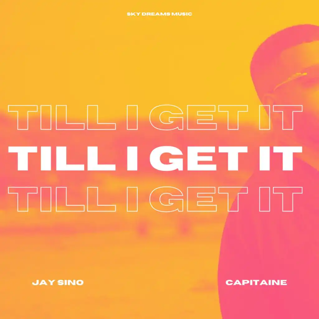 Till I Get It ‎(feat. ‏Capitaine)