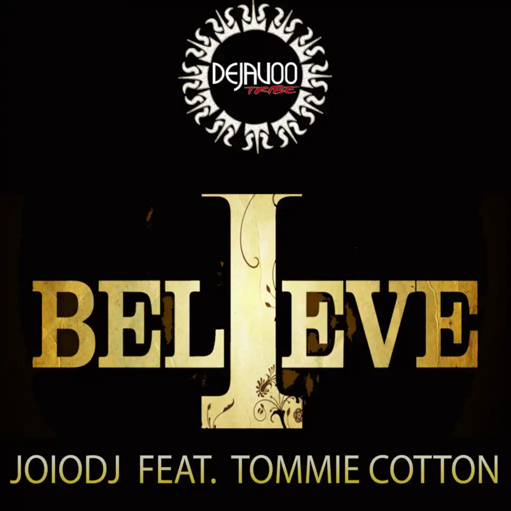 I Believe (Radio Edit) [feat. Tommie Cotton]