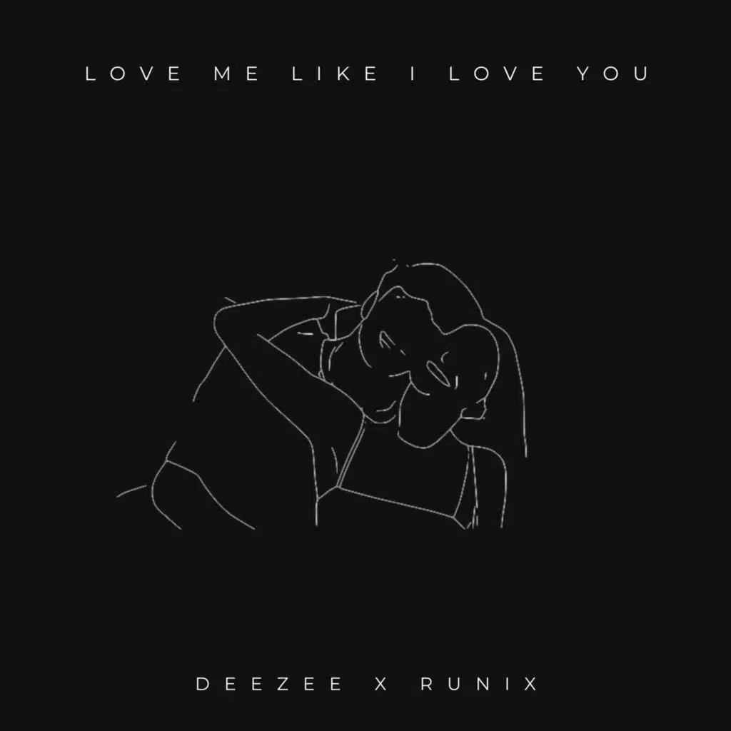 Love Me Like I Love You