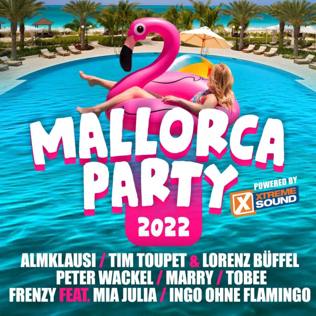 Mallorca Party 2022 Powered by Xtreme Sound