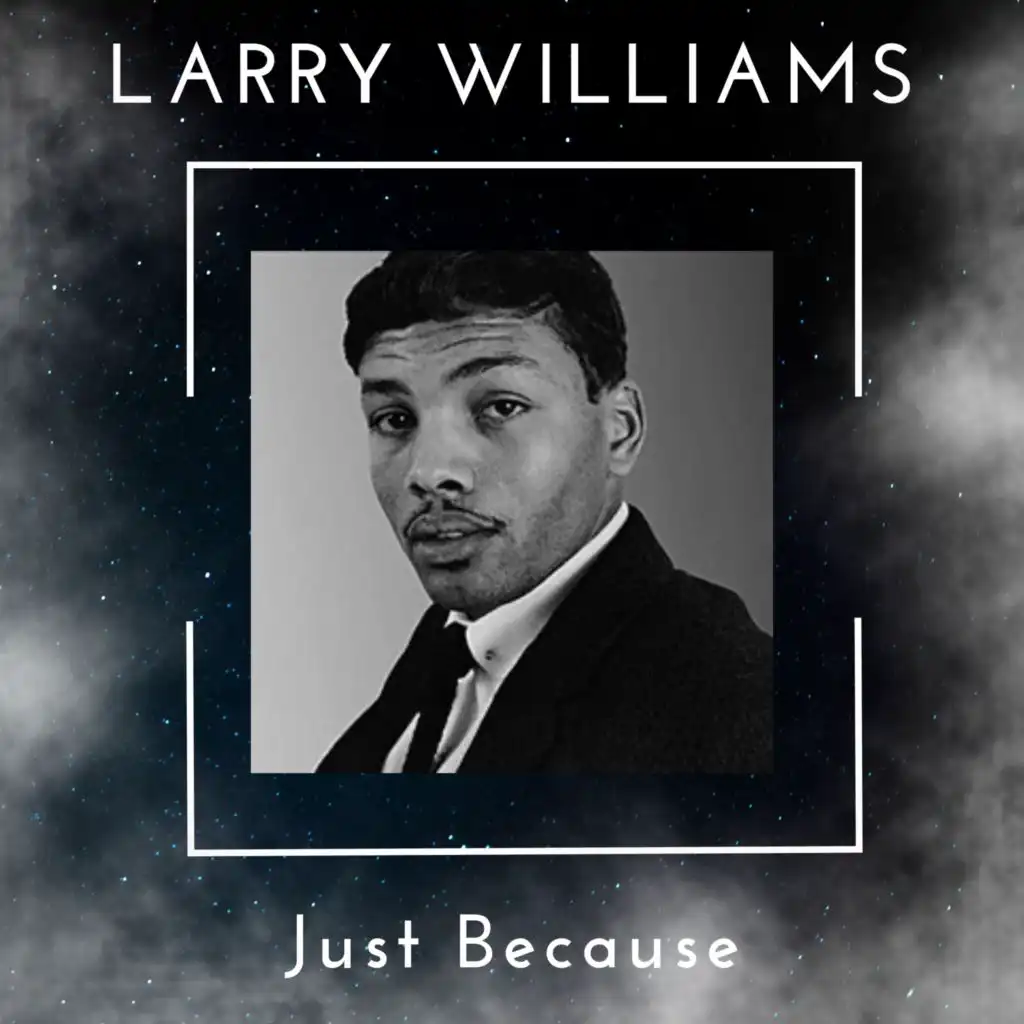 Just Because - Larry Williams