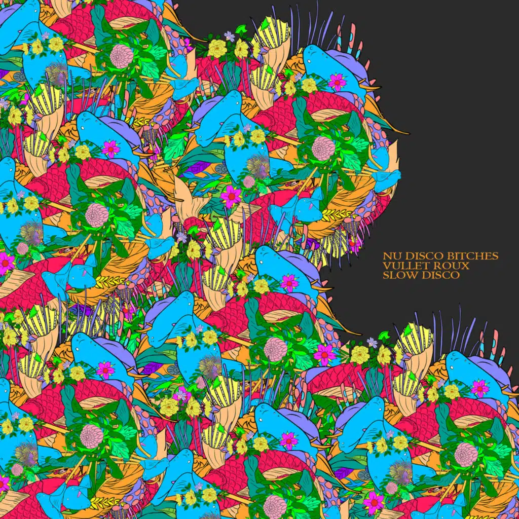 Nu Disco Bitches,   Vullet Roux
