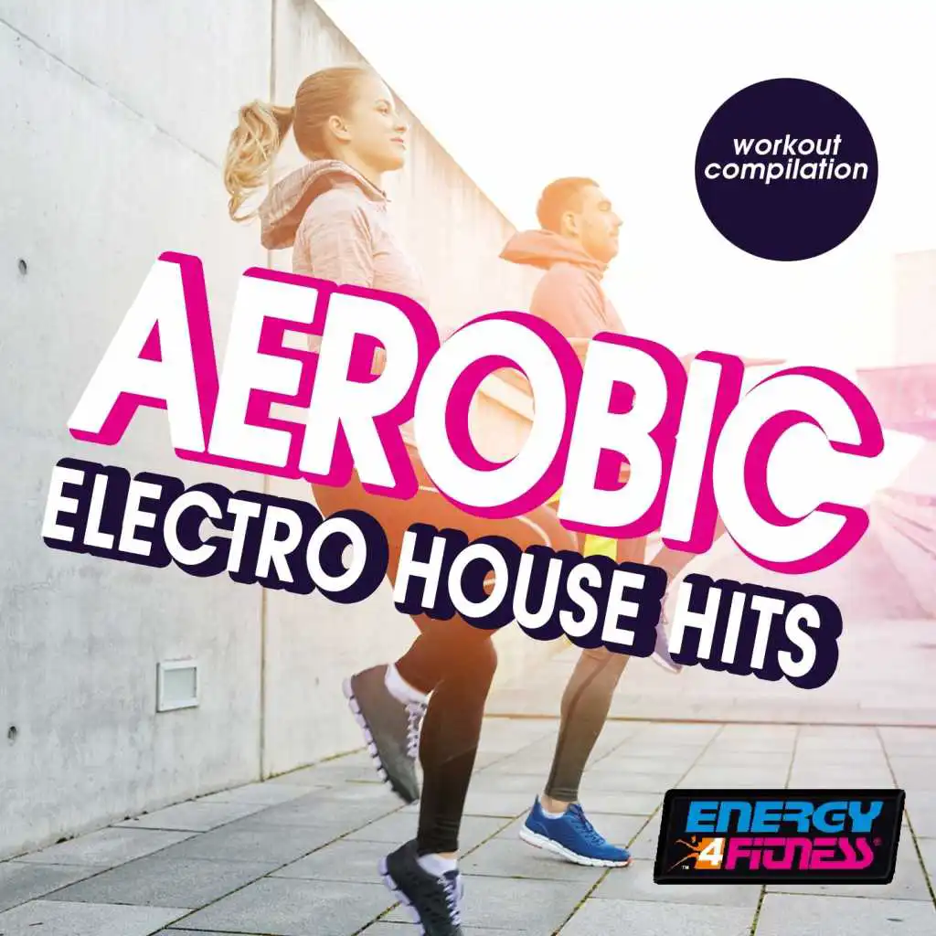 Aerobic Electro House Hits Workout Compilation